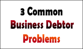 3 Typical Business Debtor Problems in Waltham Abbey