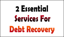 2 Services For Debt Recovery in Waltham Abbey