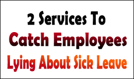 2 Services To Catch False Sick Leave in Waltham Abbey