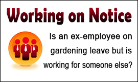 Check If Ex Employees Are Working On Notice in Waltham Abbey