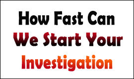 How Quick Can A Investigation Start in Waltham Abbey